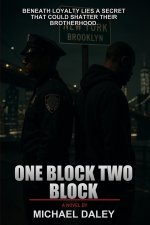 One Block Two Block