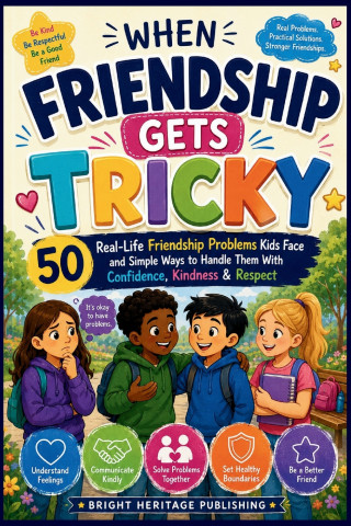 WHEN FRIENDSHIP GETS TRICKY