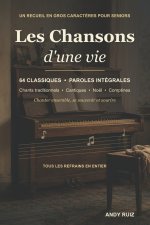 Les chansons d'une vie | Le grand recueil en gros caractères