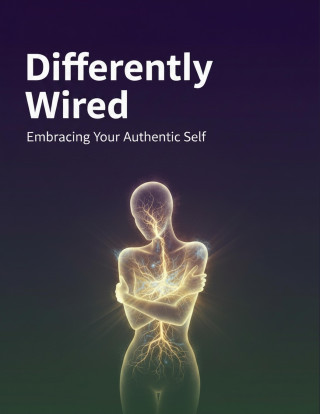 Differently Wired