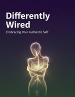 Differently Wired