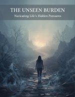 The Unseen Burden