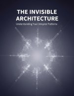 The Invisible Architecture