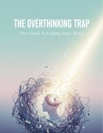 The Overthinking Trap