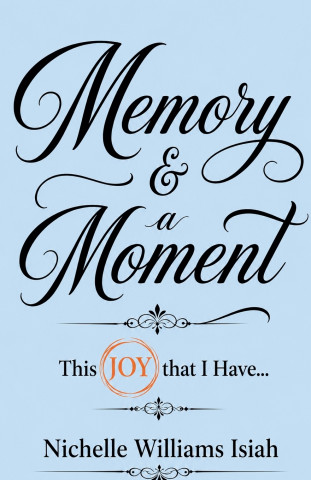 Memory & A Moment