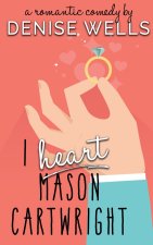 I Heart Mason Cartwright