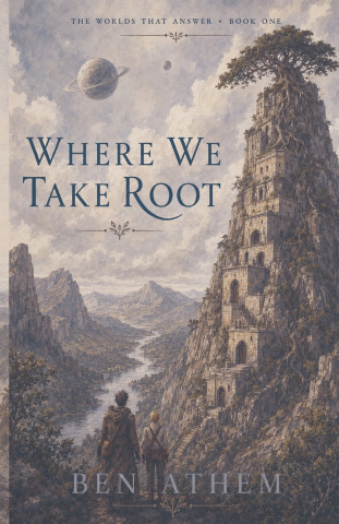 Where We Take Root