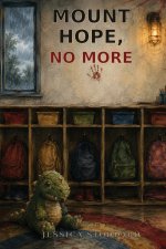 Mount Hope, No More