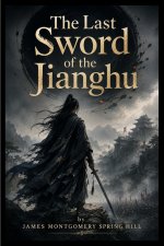 The Last Sword of the Jianghu