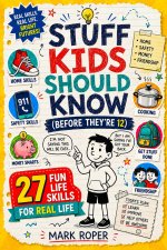 Stuff Kids Should Know (Before They're 12)