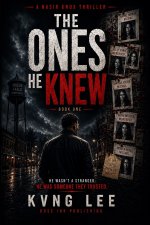 The Ones He Knew