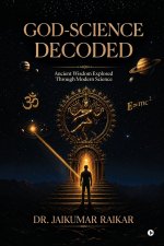 GOD-SCIENCE DECODED