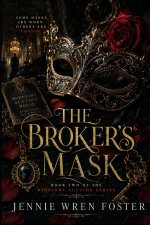 The Broker's Mask
