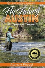 Fly Fishing Austin & Central Texas