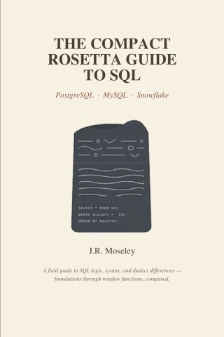 The Compact Rosetta Guide to SQL