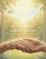 Living Until The Last Breath