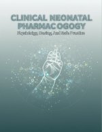 Clinical Neonatal Pharmacology