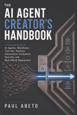 The AI Agent Creator's Handbook