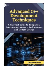 Advanced C++ Development Techniques