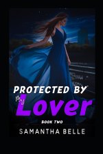 Protected by My Lover