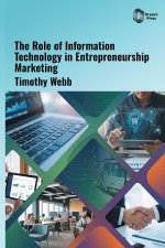 The Role of Information Technology in Entrepreneurship Marketing