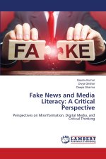 Fake News and Media Literacy
