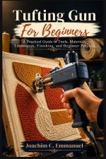 Tufting Gun For Beginners