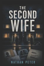 THE SECOND WIFE