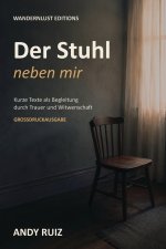 Der Stuhl an meiner Seite