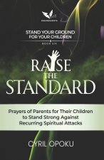 Raise the Standard