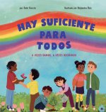 HAY SUFICIENTE PARA TODOS