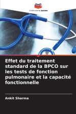 Effet du traitement standard de la BPCO sur les tests de fonction pulmonaire et la capacité fonctionnelle