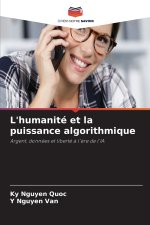 L'humanité et la puissance algorithmique
