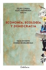Economía, ecología y democracia