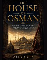 3The House of Osman