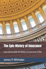 The Epic History of Insurance