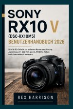 Sony RX10 V (DSC-RX10M5) Benutzerhandbuch 2026