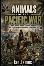ANIMALS OF THE PACIFIC WAR