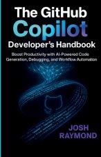 THE GITHUB COPILOT DEVELOPER'S HANDBOOK