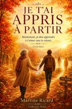Je t'ai appris a partir