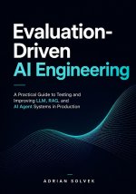 Evaluation-Driven AI Engineering