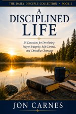 A Disciplined Life