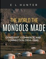 The World the Mongols Made