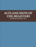 ACTS AND SIGNS OF THE BELIEVERS