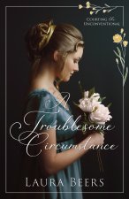 A Troublesome Circumstance