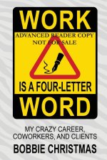 Work is a Four-Letter Word