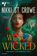 West of Wicked. The great and terrible land. Ediz. italiana
