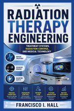 RADIATION THERAPY ENGINEERING