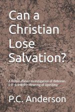 Can a Christian Lose Salvation?