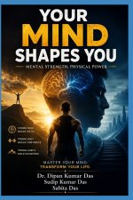 Your Mind Shapes You